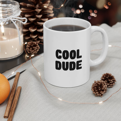 Cool Dude Coffee Mug 11oz