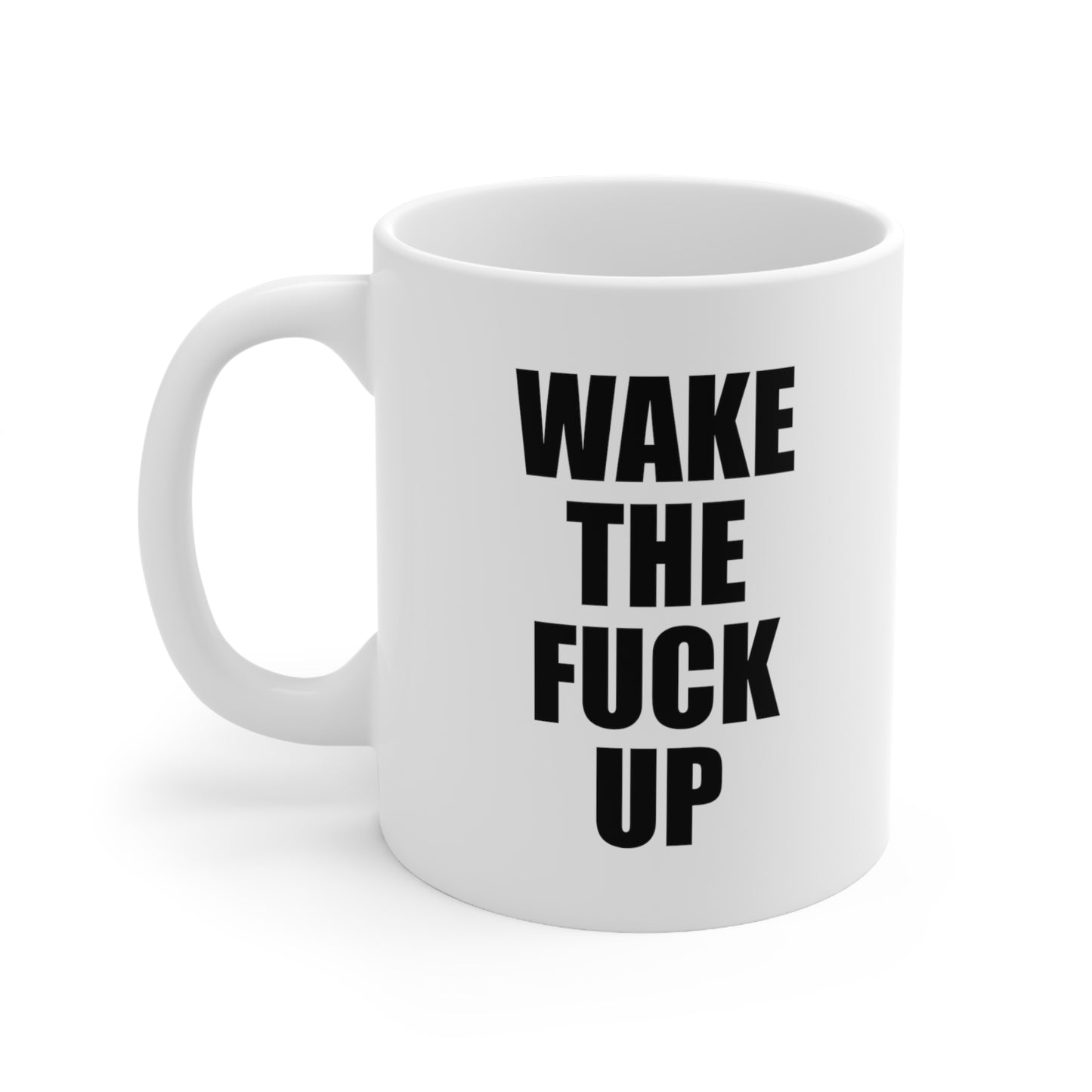 Wake The F Up Coffee Mug