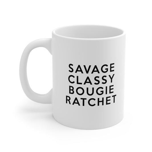 Savage Classy Bougie Ratchet Coffee Mug 