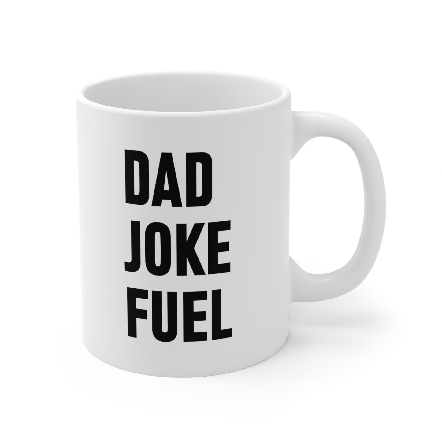Dad Joke Fuel Coffee Mug 11oz