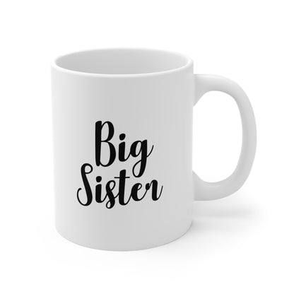 Big Sister Coffee Mug 11oz