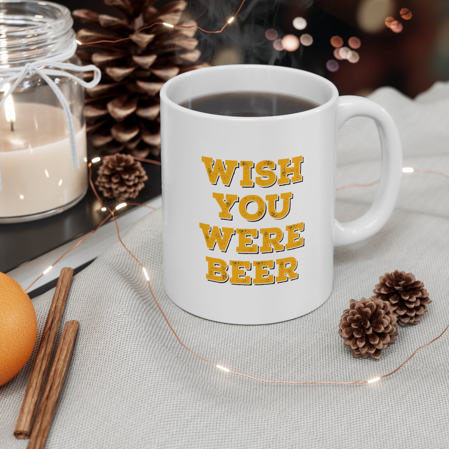 Wish You Were Beer Coffee Mug 11oz