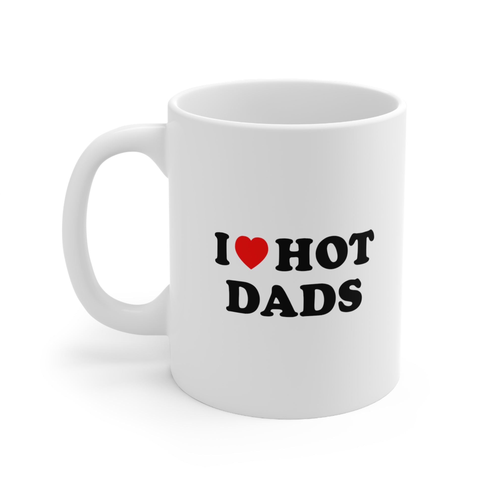 I love hot dads Coffee Mug