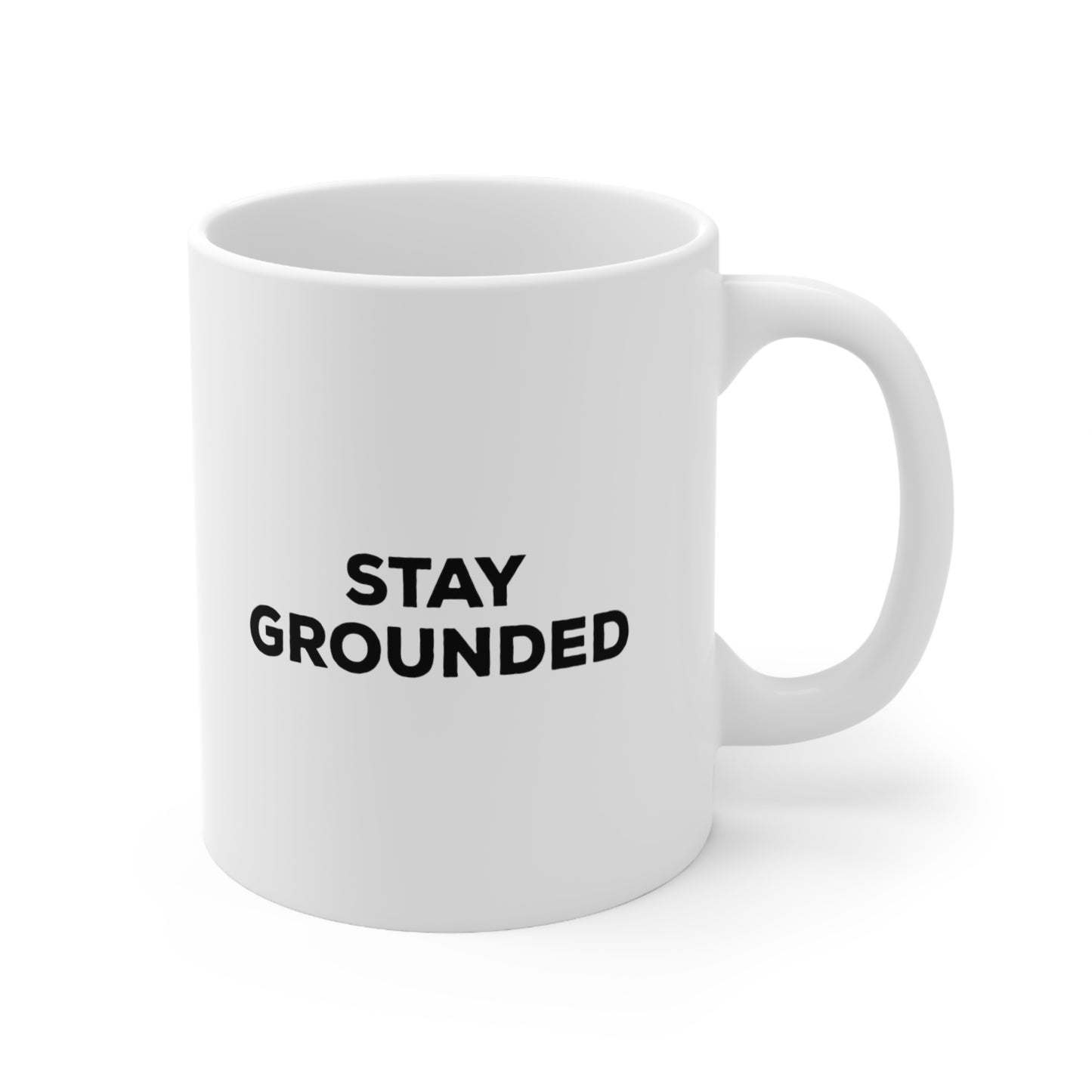 Stay Grounded Coffee Mug 11oz