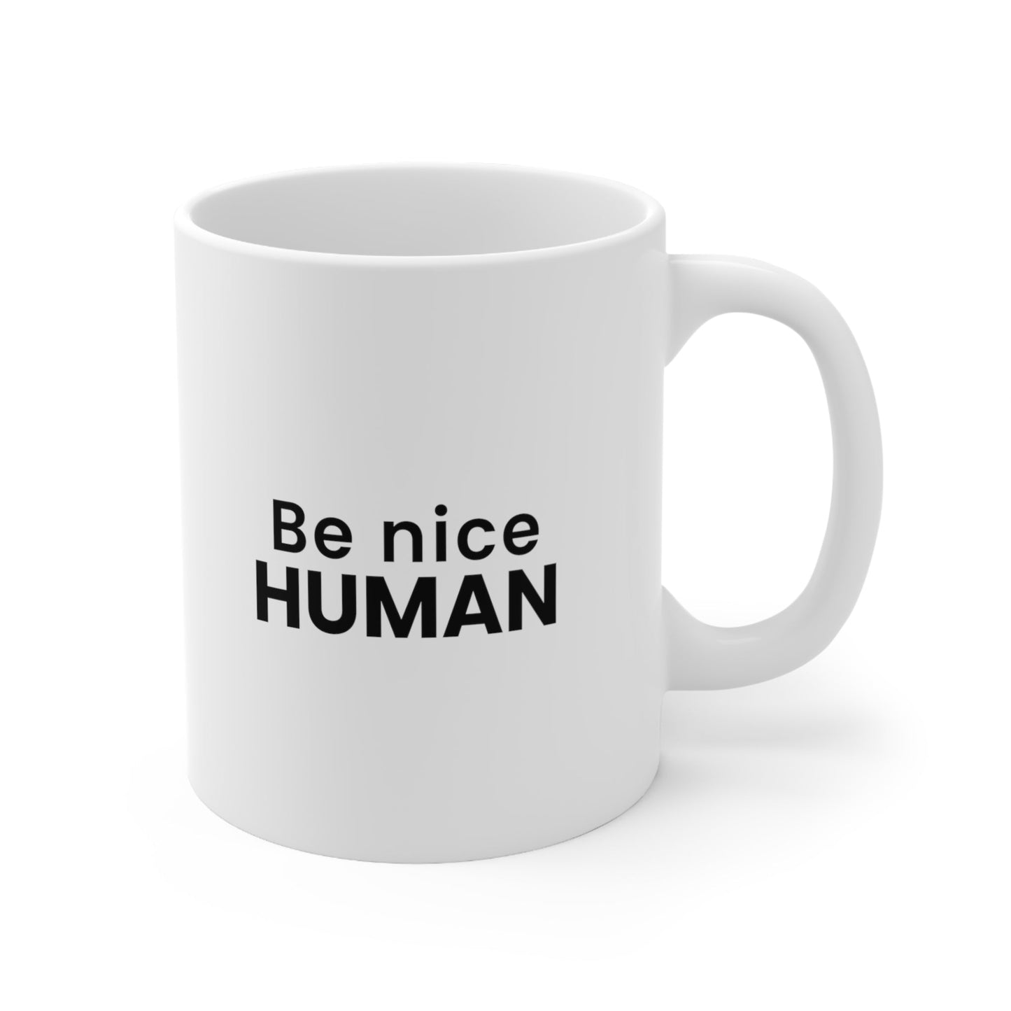 Be Nice Human Coffee Mug 11oz Jolly Mugs