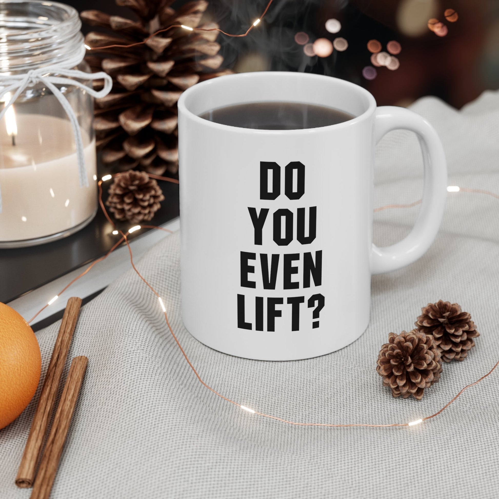 Do You Even Lift Coffee Mug 11oz Jolly Mugs