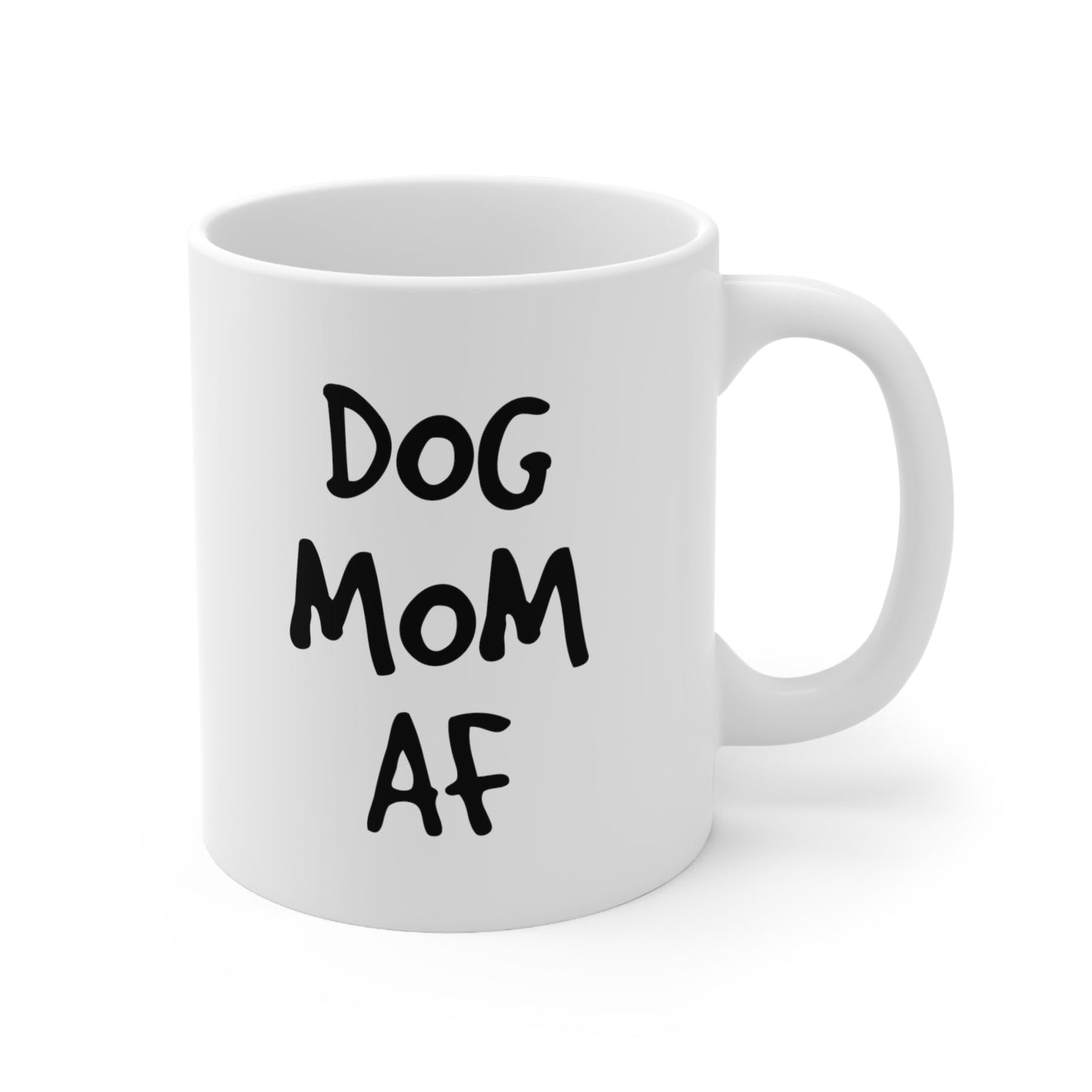 Dog Mom AF Coffee Mug 11oz Jolly Mugs