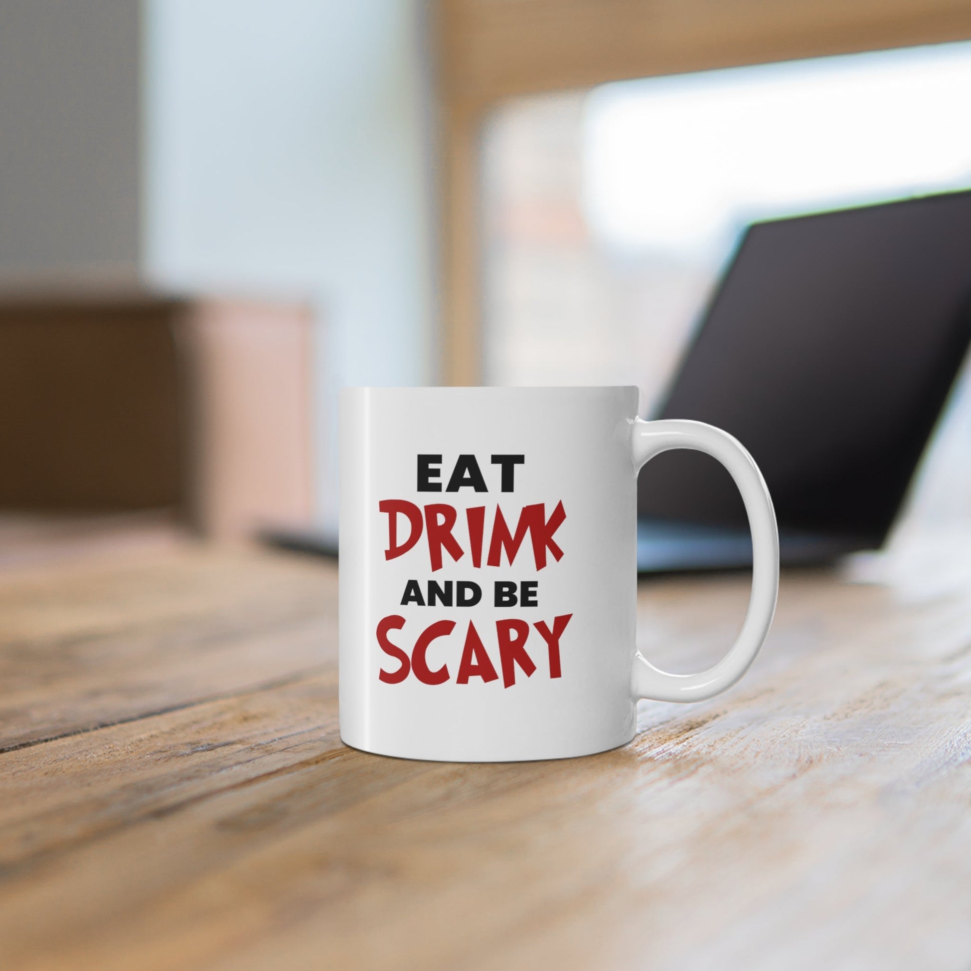 Eat Drink and Be Scary Coffee Mug 11oz Jolly Mugs
