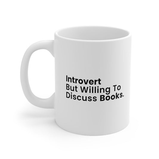 Introvert but Willing to Discuss Books Coffee Mug 11oz Jolly Mugs