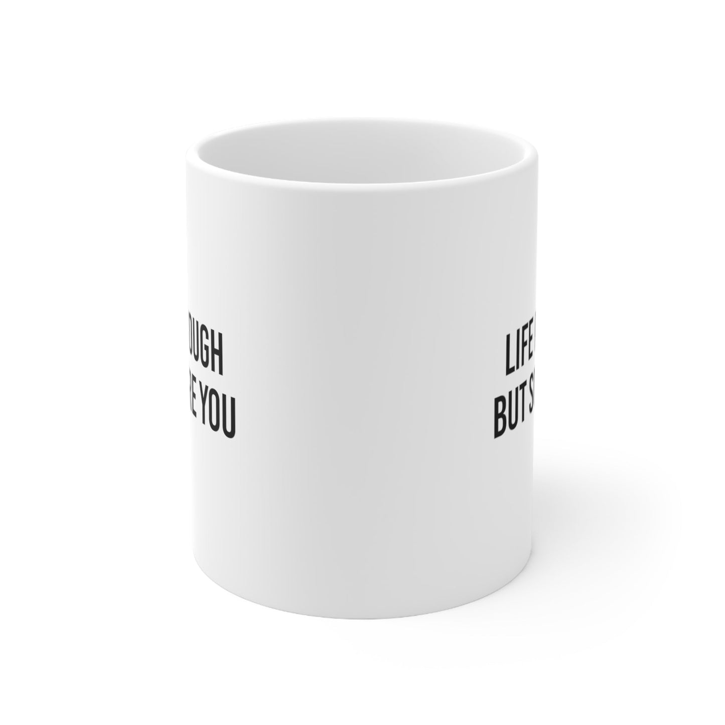 Life Is Tough But So Are You Mug Coffee 11oz Jolly Mugs