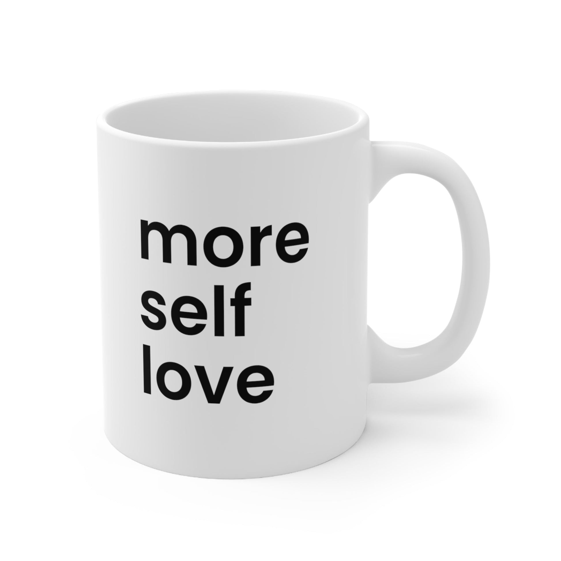More Self Love Mug Coffee 11oz Jolly Mugs